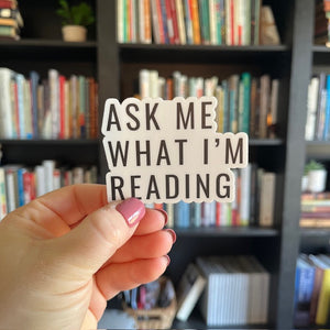 Ask Me What I'm Reading sticker